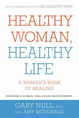 Healthy woman, healthy life : a woman's book of healing cover image