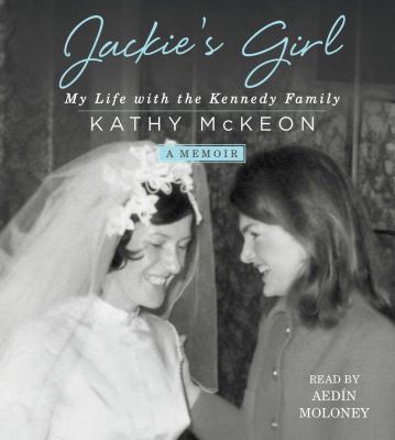 Jackie's girl my life with the Kennedy family cover image