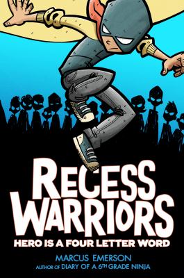 Recess warriors : hero is a four-letter word cover image