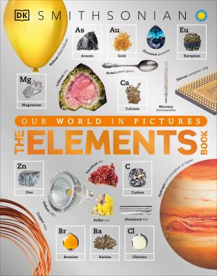 The elements book : a visual encyclopedia of the periodic table cover image