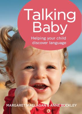 Talking baby : helping your child discover language cover image