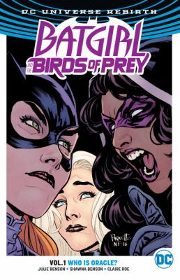 Batgirl and the Birds of Prey. Volume 1, Who is Oracle? cover image