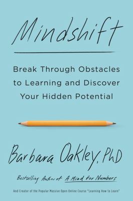 Mindshift : break through obstacles to learning and discover your hidden potential cover image
