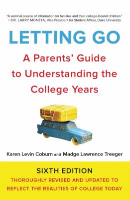 Letting go : a parents' guide to understanding the college years cover image