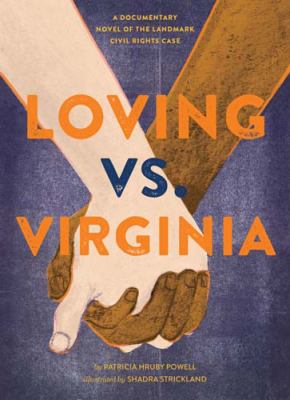 Loving vs. Virginia : a documentary novel of the landmark civil rights case cover image