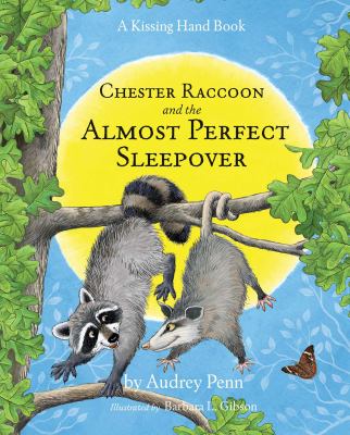 Chester Raccoon and the almost perfect sleepover cover image