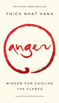 Anger : wisdom for cooling the flames cover image