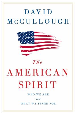 The American spirit : who we are and what we stand for cover image