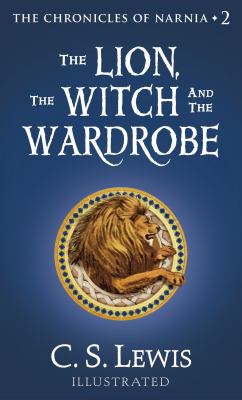 The lion, the witch, and the wardrobe cover image