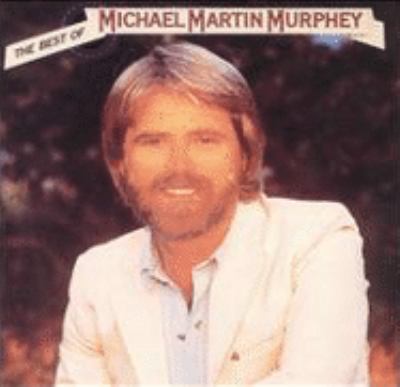 The best of Michael Martin Murphey cover image