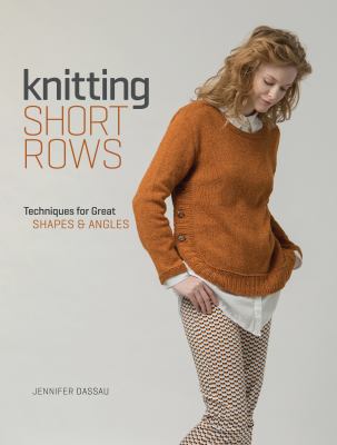 Knitting short rows : techniques for great shapes & angles cover image