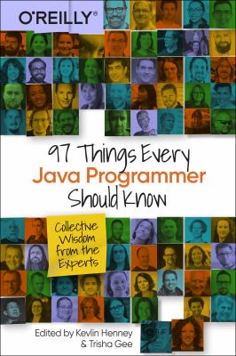 97 things every Java programmer should know : collective wisdom from the experts cover image