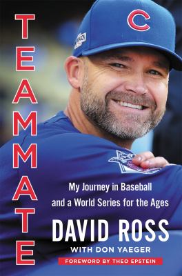 Teammate : my journey in baseball and a World Series for the ages cover image