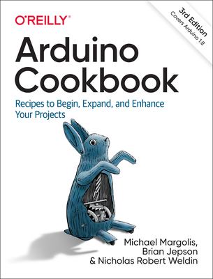 Arduino cookbook : recipes to begin, expand, and enhance your projects cover image