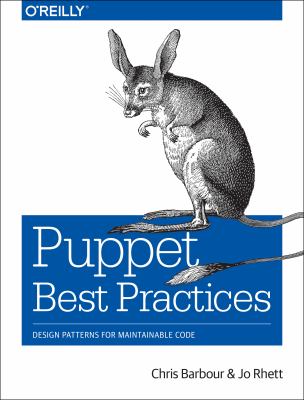 Puppet best practices : design patterns for maintainable code cover image