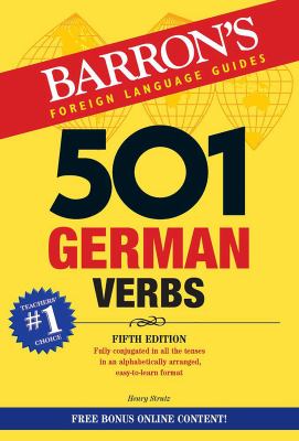 501 German verbs : fully conjugated in all the tenses in an alphabetically arranged, easy-to-learn format cover image