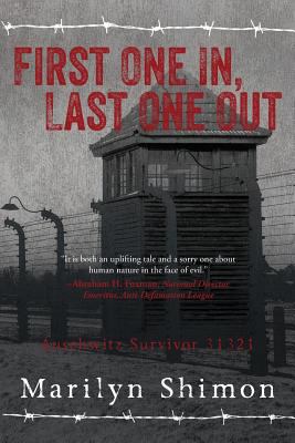 First one in, last one out : Auschwitz survivor 31321 cover image