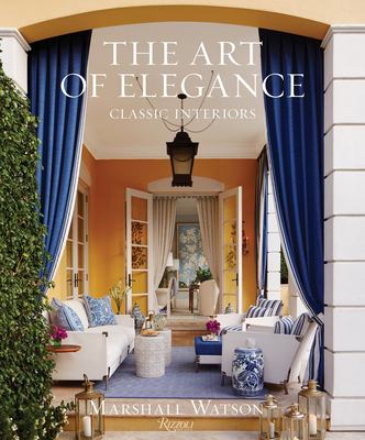 The art of elegance : classic interiors cover image