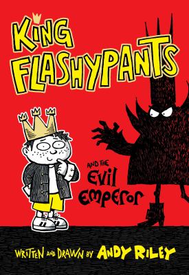 King Flashypants and the evil emperor. Book 1 cover image