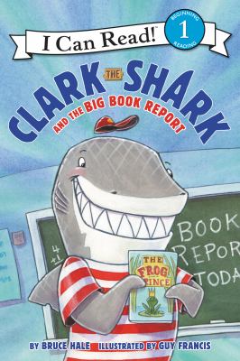 Clark the shark and the big book report cover image