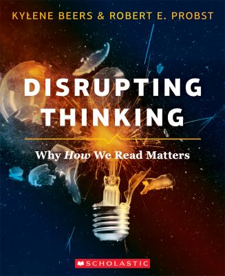 Disrupting thinking : why how we read matters cover image