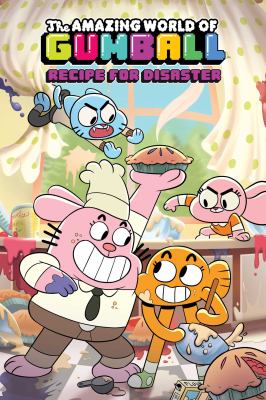 The amazing world of Gumball. Recipe for disaster cover image