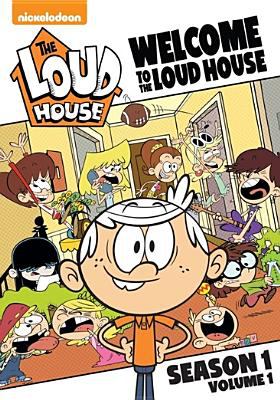 Welcome to the Loud house. Season 1, volume 1 cover image