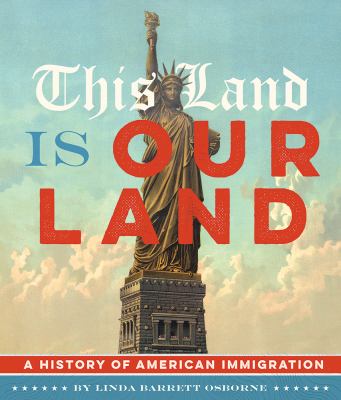 This land is our land : a history of American immigration cover image