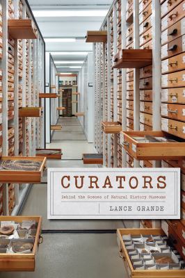 Curators : behind the scenes of natural history museums cover image
