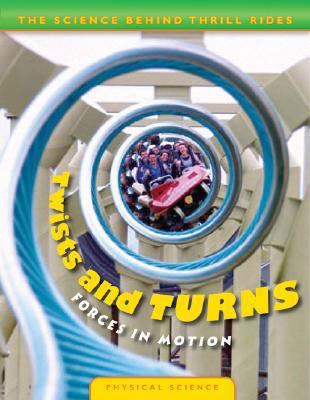 Twists and turns : forces in motion cover image