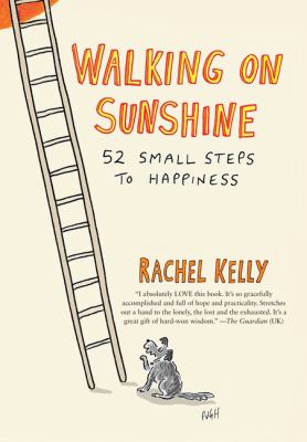 Walking on sunshine 52 small steps to happiness cover image