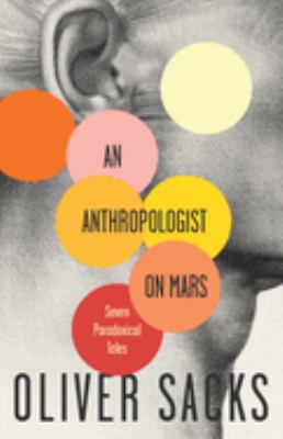 An anthropologist on Mars : seven paradoxical tales cover image