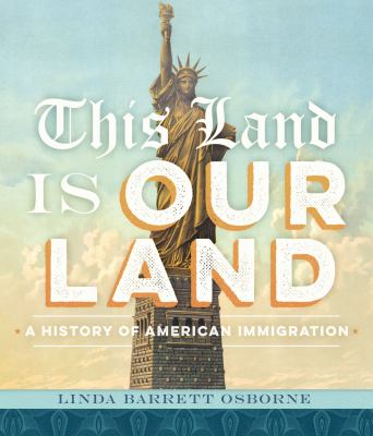 This land is our land a history of American immigration cover image