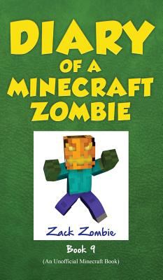 Diary of a Minecraft zombie. 9, [Zombie's birthday apocalypse] cover image
