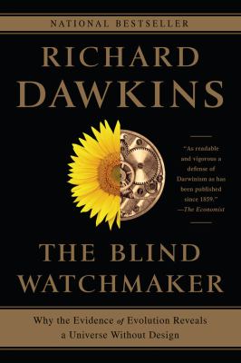 The blind watchmaker : why the evidence of evolution reveals a universe without design cover image