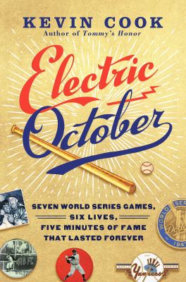 Electric October : seven world series games, six lives, five minutes of fame that lasted forever cover image