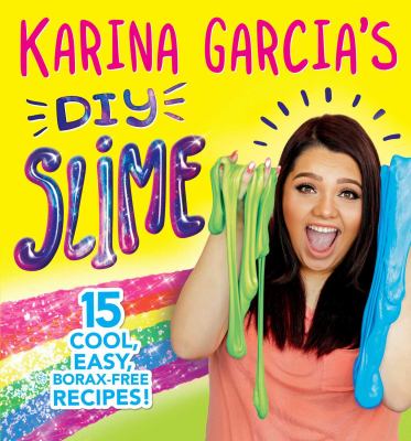 Karina Garcia's DIY slime cover image