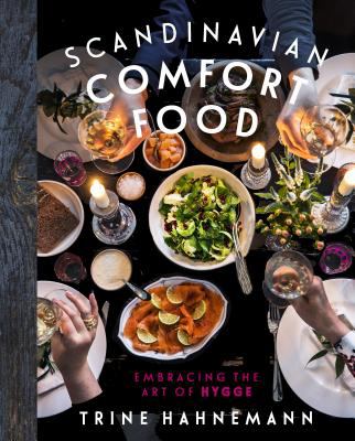 Scandinavian comfort food : embracing the art of hygge cover image
