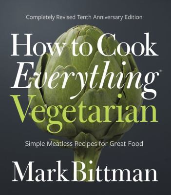 How to cook everything vegetarian : simple meatless recipes for great food cover image