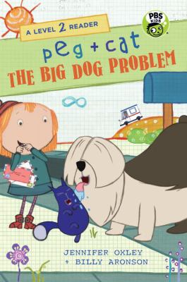 Peg + Cat : the big dog problem cover image