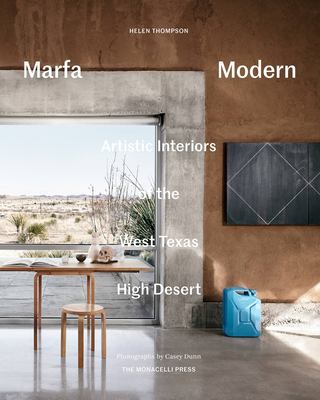 Marfa modern : artful interiors of the West Texas high desert cover image