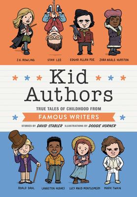 Kid authors : true tales of childhood from famous writers cover image