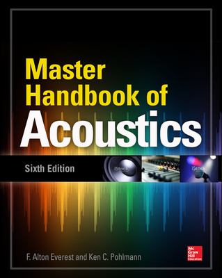 Master handbook of acoustics / F. Alton Everest, Ken C. Pohlmann cover image