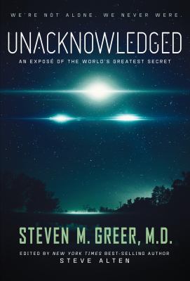 Unacknowledged : an exposé of the world's greatest secret cover image