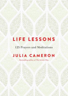 Life lessons : 125 prayers and meditations cover image