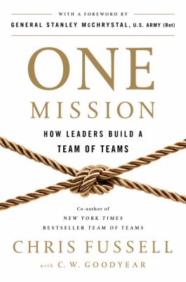 One mission : how leaders build a team of teams cover image