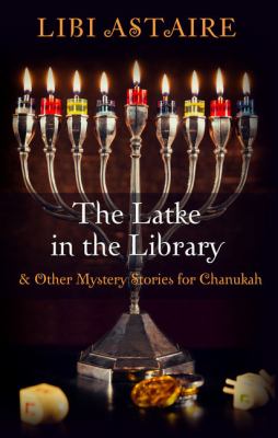 The latke in the library & other mystery stories for Chanukah cover image