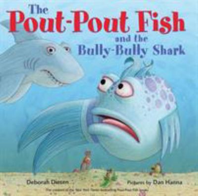 The pout-pout fish and the bully-bully shark cover image