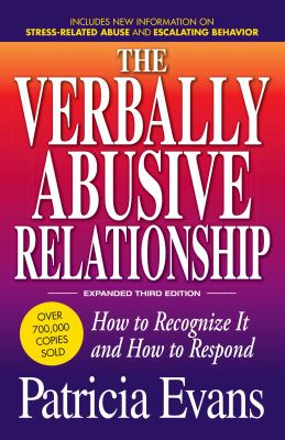 The verbally abusive relationship : how to recognize it and how to respond cover image