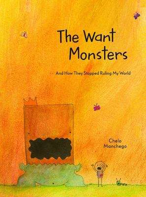The Want Monsters : and how they stopped ruling my world cover image